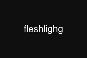 fleshlighg